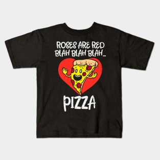Roses Are Red Blah Pizza Funny Valentine Day Food Lover Kids T-Shirt